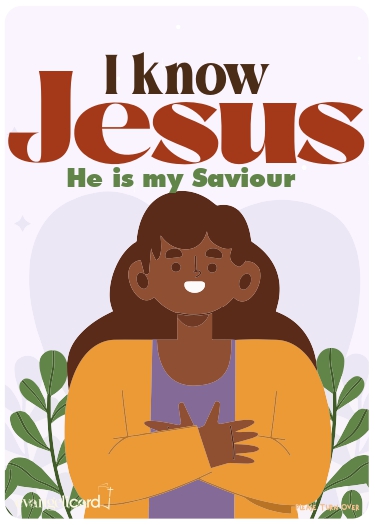 I know Jesus. He is my Saviour Evangelicard